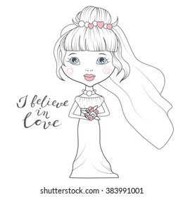 drawn girl in a wedding dress, sketch vector with lettering, i believe in love