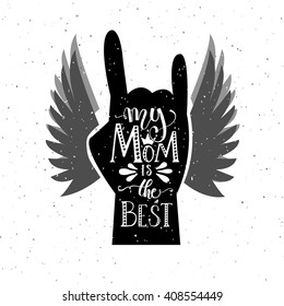 Drawn Mom, you rock! poster for Mother's Day. Hand with signature on textured background for postcard or print. Inspirational vector typography for clothes. Calligraphy EPS 10 T-shirt design