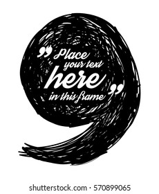 Drawn quotes and a frame