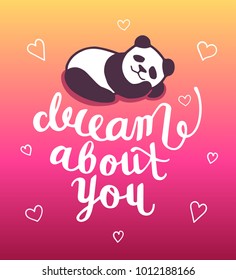 Dream about you postcard. Cute sleeping panda, handdrawn lettering, pink and yellow gradient background