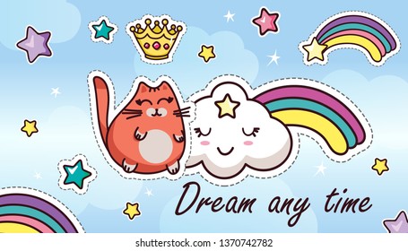 Dream Any Time Lettering Cat Cloud Rainbow Stars Crown Sticker Flat Cartoon Childish Template Vector Sky Illustration Patches Cards for Clothes Motivational Girlish Banner Fashionable Trendy Design