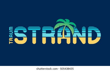 Dream Beach poster or card with ocean and sand colored text and a tropical palm tree over a blue background in german, vector illustration