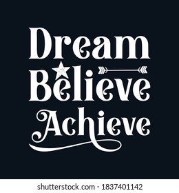 Free Free 59 Dream Believe Achieve Svg SVG PNG EPS DXF File