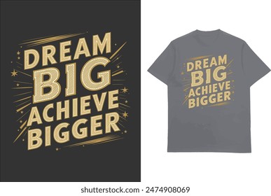 dream big logra un diseño de camiseta más grande