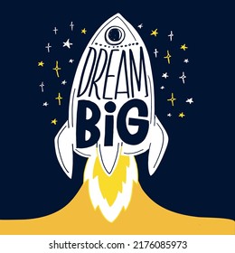 Dream big. Beautiful hand drawn doodle motivation lettering quote. Lettering for banner, t-shirt design, web design.