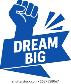 dream big blue motivational vector fist up icon on white background
Vector motivational
