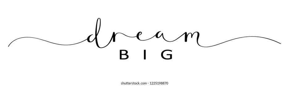 DREAM BIG brush calligraphy banner
