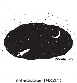 Dream big Cartoon poster with rocket and lettering in black balloon. Vector hand drawn illustration.