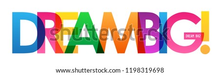 DREAM BIG! colorful letters banner