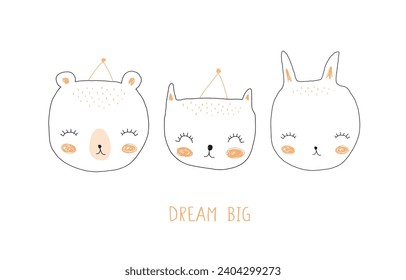 Dream Big. Cute Hand Drawn Funny Rabbit, Sweet Kitty and Teddy Bear Vector Illustration. Lovely Nursery Art with Bunny, Cat and Bear Isolated on a White Background. Kids Room Decoration. RGB.