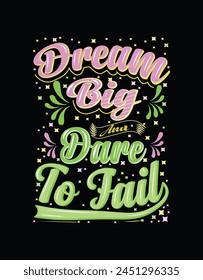 dream big dare to fail