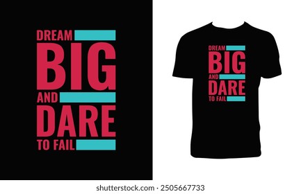Sueño Grande Y Atrévete A Fallar Tipografía Diseño De Camisetas. 