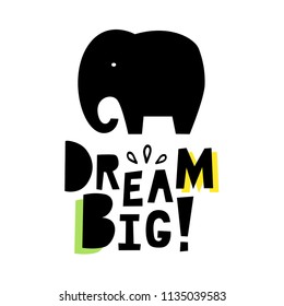 Dream big. Elephant. Vector poster. Decorative elements in scandinavian style