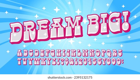 Dream Big! A fun rounded slab-serif alphabet with soft wavy curves.