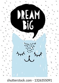 Dream Big - Funny Blue Cat Vector Illustration. Simple Sweet Hand Drawn Nursery Art. Blue Dreaming Kitty and Black Bubble Speech Isolated on a White Background.  Lovely Room Decoration for Baby Boy. 