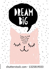 Dream Big - Funny Pink Cat Vector Illustration. Simple Sweet Nursery Art. Pink Dreaming Kitty and Black Bubble Speech Isolated on a White Background.  Lovely Hand Drawn Room Decoration for Baby Girl. 