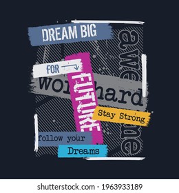 dream big for future, typography graphic design, for t-shirt prints, vector illustration
