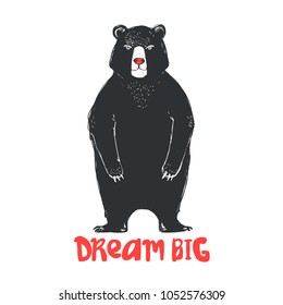 Dream Big Lettering. Cute Cartoon Bear In Scandinavian Style. Childish Print For Nursery, Kids Apparel,poster, Postcard. Vector Illustration