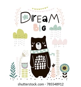 Dream Big lettering. Cute cartoon bear in scarf with clouds and lowers in scandinavian style. Childish print for nursery, kids apparel,poster, postcard. Vector Illustration