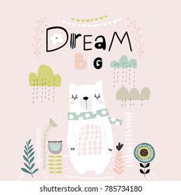 Dream Big lettering. Cute cartoon bear in scarf with clouds and flowers in scandinavian style. Childish print for nursery, kids apparel,poster, postcard. Vector Illustration