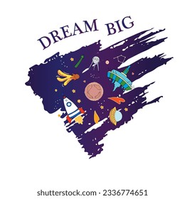 Dream big lettering phrase on textured background. Motivation poster for children. Rocket, planet, stars, ufo. Vector illustration. Space theme illustration in doodle style.