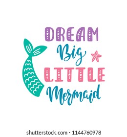 Dream Big Little Mermaid Images Stock Photos Vectors Shutterstock