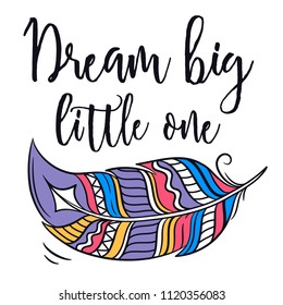 Dream Big Little One