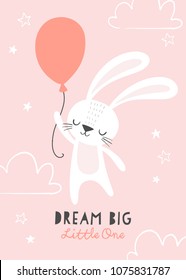 Dream big little one. Cute bunny flying on a balloon with clouds and stars. Girl baby shower. Design for baby, kids poster, nursery wall art, card, invitaton. 