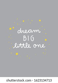 Dream big little one, Cute nursery kids room print