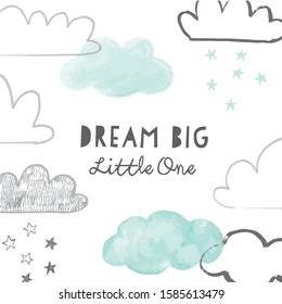 Dream Big Little one with doodle clouds poster or card design. Hand drawn vector clouds background with nursery phrase. Scandinavian style print. 