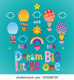 Dream big little one - extremely impressive kids nursery poster print art with cute baby animals in hot air balloons, Sun, rainbow, clouds and raindrops