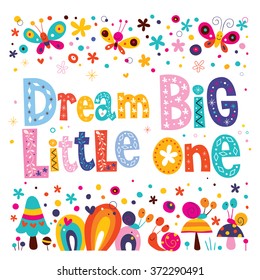 Dream big little one - kids nursery art with cute characters