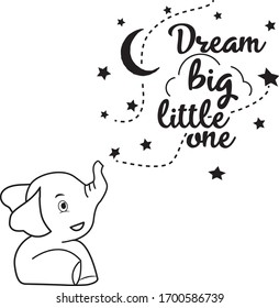 Dream big little one Nursery Printable