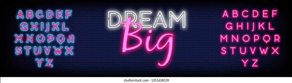 Dream Big Neon Text Vector with a Brick Wall Background design template  modern trend design  night neon signboard  night bright advertising  light banner  light art. Vector illustration. Editing Text