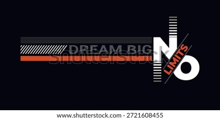 dream big no limits design
