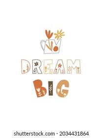 Dream Big - Nursery Poster Design. Vector Illustration. 