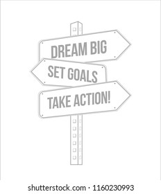 dream big, set, goals, take action multiple destination line street sign isolated over a white background