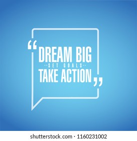 dream big, set, goals, take action line quote message concept isolated over a blue background