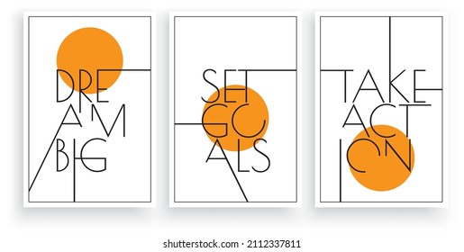 Dream big, set goals, take action, vector. Wording design, lettering. Three pieces Scandinavian minimalist poster design. Motivational, inspirational life quotes