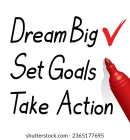 dream big, set goals, take action, red pen, vector illustration 