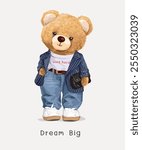 dream big slogan with bear doll in business casual look vector illustration