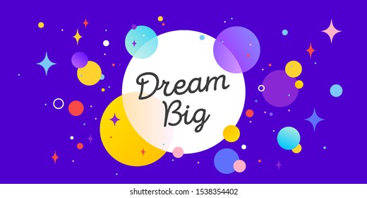 Dream Big, speech bubble. Banner, poster, speech bubble with text dream big. Geometric memphis style with message dream big for banner, poster. Explosion burst design. Vector Illustration