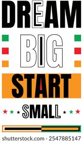 Dream Big Start Small Motivational and Inspirational quotes Design For banner, poster, card and social media post