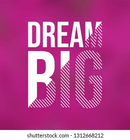 dream big. successful quote with modern background vector illustration