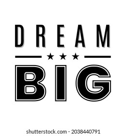 Dream big text motivational poster web banner design vector