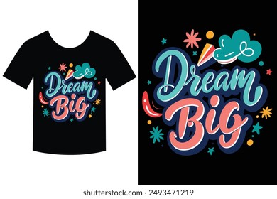 Dream big with this stylish and motivational typography vector illustration, perfect for trendy t-shirt designs. Make a bold statement with this creative and modern artwork