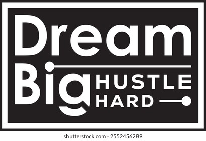 `Dream Big' T-shirt features bold, inspiring typography paired with dynamic graphics, symbolizing ambition and perseverance. It encourages hard work, success, and a relentless pursuit of dreams.