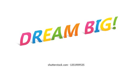 Dream Big Upright Paper Letters Typography Stock Vector (Royalty Free ...