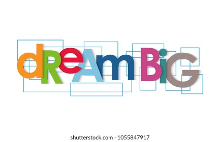 Dream big vector letters