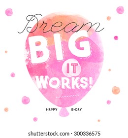 Dream Big -  Watercolor Amazing Illustration 